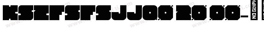 KSZFSFSJJQ0 20 00字体转换